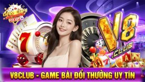 Game bài đổi thưởng V8Club