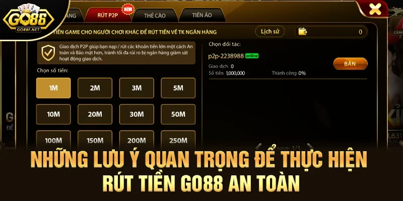 Những lưu ý quan trọng để thực hiện rút tiền go88 an toàn